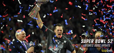Super Bowl 52 Odds and Betting Preview .